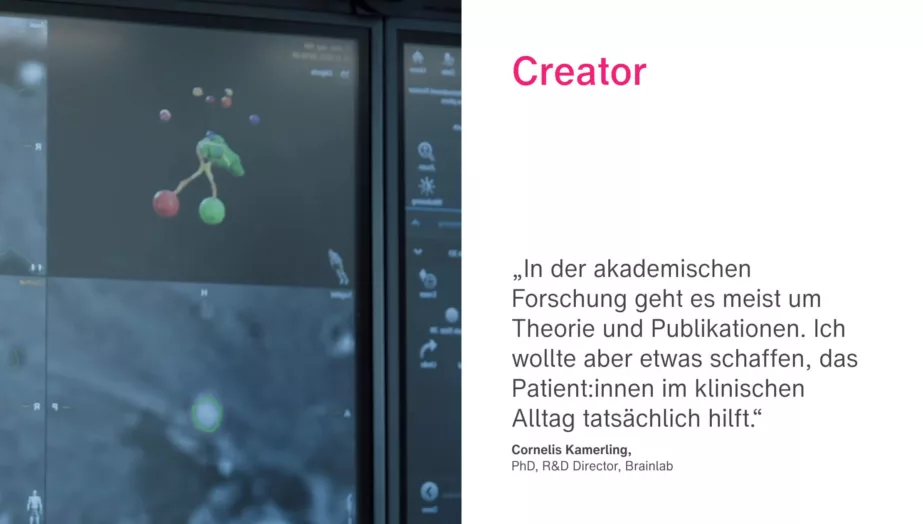 Die Perspektive des Creators: Auf einem Bildschirm werden wissenschaftliche Bilddaten angezeigt; der daneben stehende Text befasst sich mit der Entwicklung praxisorientierter klinischer Lösungen in der akademischen Forschung und zitiert dabei Dr. Cornelis Kamerling, F&E-Leiter bei Brainlab.